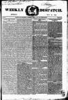 Weekly Dispatch (London) Sunday 27 May 1832 Page 1
