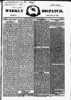 Weekly Dispatch (London) Sunday 30 January 1842 Page 1