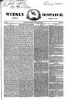 Weekly Dispatch (London) Sunday 20 April 1851 Page 1