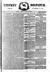 Weekly Dispatch (London) Sunday 15 November 1874 Page 1