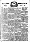 Weekly Dispatch (London) Sunday 02 April 1882 Page 1