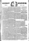 Weekly Dispatch (London) Sunday 02 July 1882 Page 1