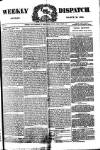 Weekly Dispatch (London) Sunday 29 March 1885 Page 1