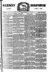 Weekly Dispatch (London) Sunday 08 April 1894 Page 1