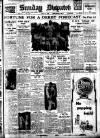 Weekly Dispatch (London) Sunday 11 May 1930 Page 1