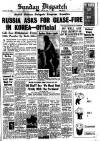 Weekly Dispatch (London) Sunday 24 June 1951 Page 1