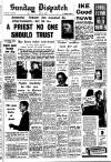Weekly Dispatch (London) Sunday 10 June 1956 Page 1