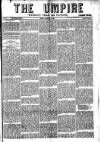 Empire News & The Umpire Sunday 07 February 1886 Page 1