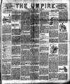 Empire News & The Umpire Sunday 08 February 1891 Page 1