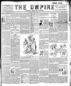 Empire News & The Umpire Sunday 07 May 1893 Page 1