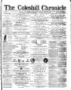 Coleshill Chronicle Saturday 17 April 1875 Page 1