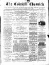 Coleshill Chronicle Saturday 24 August 1878 Page 1