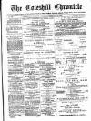 Coleshill Chronicle Saturday 18 February 1882 Page 1