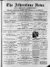 Atherstone News and Herald Friday 04 October 1889 Page 1