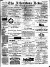 Atherstone News and Herald Friday 24 August 1900 Page 1