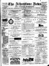 Atherstone News and Herald Friday 31 August 1900 Page 1