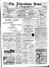 Atherstone News and Herald Friday 10 June 1904 Page 1