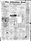Atherstone News and Herald Friday 17 March 1911 Page 1