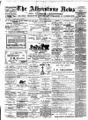 Atherstone News and Herald Friday 16 June 1911 Page 1