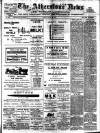 Atherstone News and Herald Friday 29 August 1913 Page 1