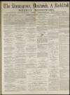 Bromsgrove & Droitwich Messenger Saturday 21 April 1877 Page 1