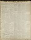 Weekly Independent (Bromsgrove) Saturday 26 June 1886 Page 1
