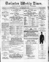 Darlaston Weekly Times Saturday 15 April 1882 Page 1