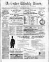 Darlaston Weekly Times Saturday 22 July 1882 Page 1