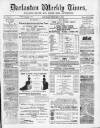 Darlaston Weekly Times Saturday 16 February 1884 Page 1