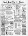 Darlaston Weekly Times Saturday 15 March 1884 Page 1