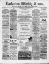 Darlaston Weekly Times Saturday 11 July 1885 Page 1