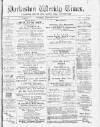 Darlaston Weekly Times Saturday 20 February 1886 Page 1