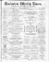 Darlaston Weekly Times Saturday 06 March 1886 Page 1