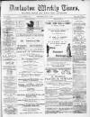 Darlaston Weekly Times Saturday 03 July 1886 Page 1
