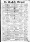 Manchester Examiner Saturday 11 December 1847 Page 1