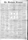 Manchester Examiner Tuesday 18 January 1848 Page 1
