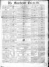 Manchester Examiner Saturday 06 May 1848 Page 1