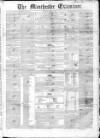 Manchester Examiner Saturday 13 May 1848 Page 1
