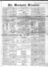Manchester Examiner Tuesday 24 October 1848 Page 1