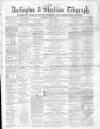 Darlington & Richmond Herald Saturday 02 March 1867 Page 1