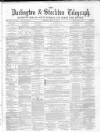 Darlington & Richmond Herald Saturday 16 March 1867 Page 1