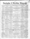 Darlington & Richmond Herald Saturday 13 April 1867 Page 1