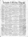 Darlington & Richmond Herald Saturday 31 August 1867 Page 1