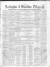 Darlington & Richmond Herald Saturday 12 October 1867 Page 1