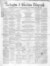 Darlington & Richmond Herald Saturday 07 December 1867 Page 1