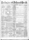 Darlington & Richmond Herald Saturday 06 March 1880 Page 1