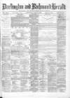 Darlington & Richmond Herald Saturday 31 July 1880 Page 1