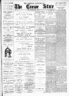 Nantwich, Sandbach & Crewe Star Saturday 04 May 1889 Page 1