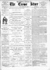 Nantwich, Sandbach & Crewe Star Saturday 08 June 1889 Page 1