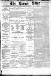 Nantwich, Sandbach & Crewe Star Saturday 10 August 1889 Page 1